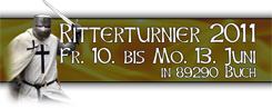 Ritterturnier 2011 (Pfingsten) in Buch mit Mittelaltermarkt, Konzerten und Lagerleben